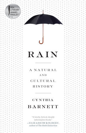 Rain: A Natural and Cultural History